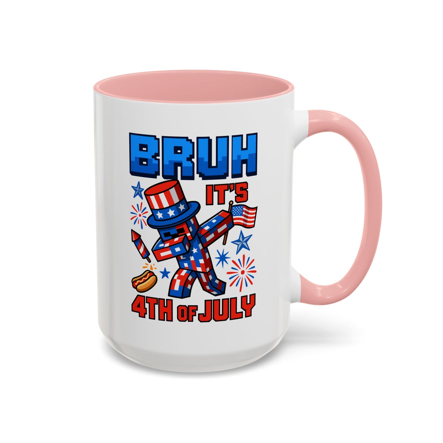 4th of July Mug - Bruh It's 4th of July