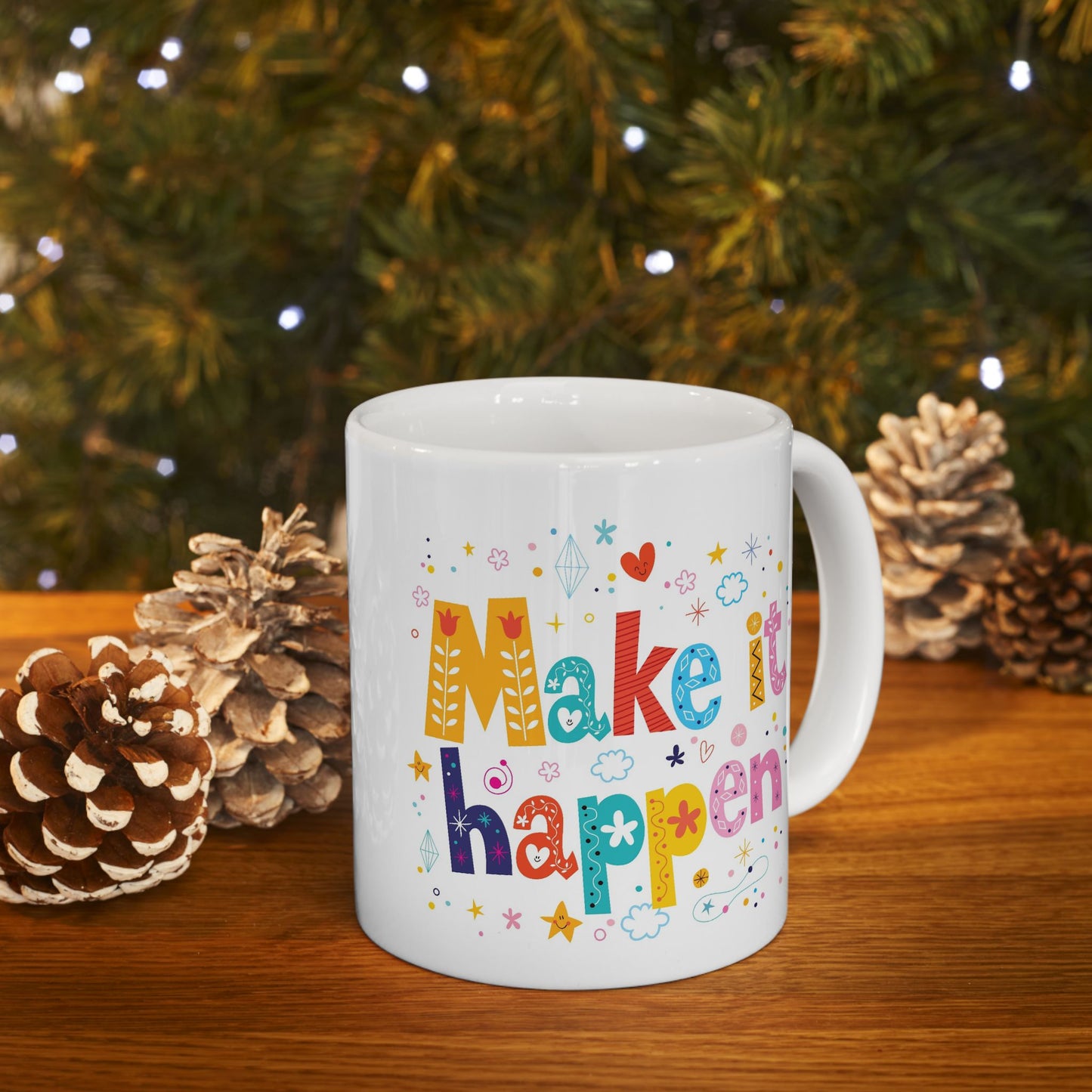 Motivation Mug - Make It Happen Motivational Phrase