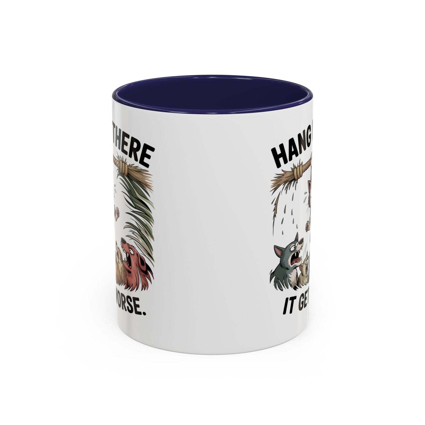 Humor Mug - Hang In There