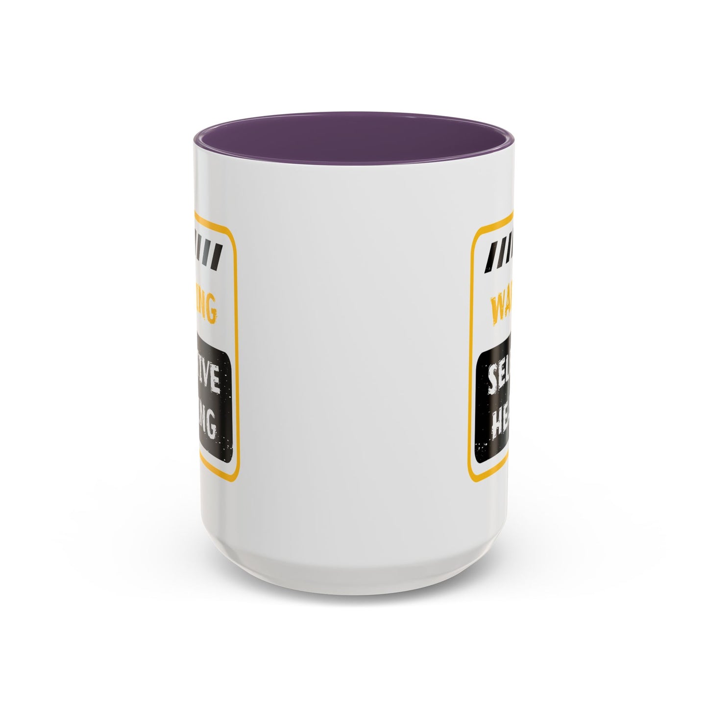 Humor Mug - Warning Selective Hearing