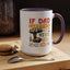 Father's Day Mug - If Dad Can't fix It