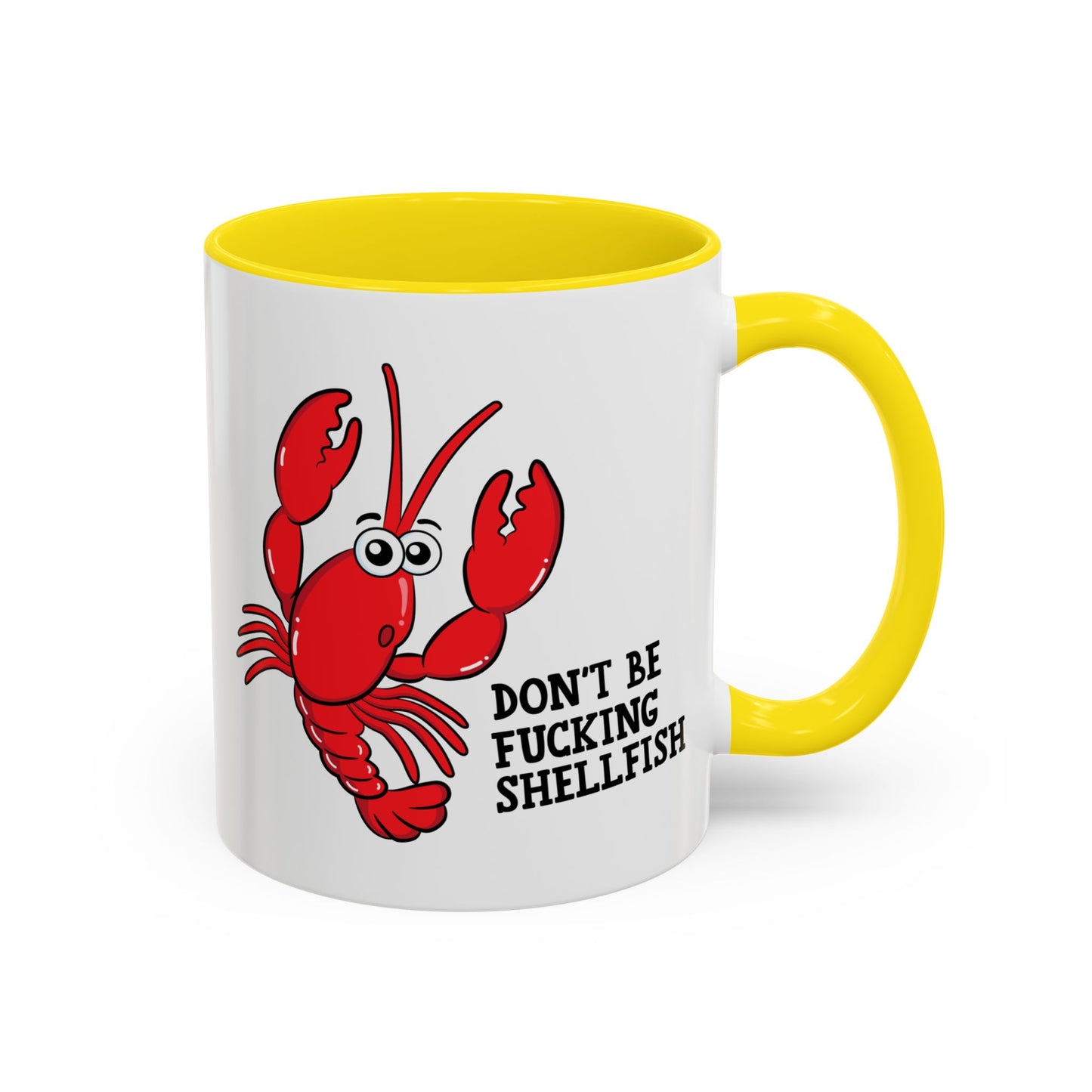 Adult Mug - Don't Be Fucking Shellfish