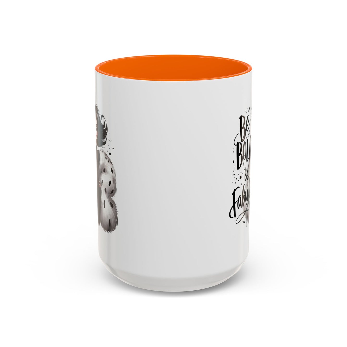 Humor Mug - Be Bold Be Fabulous