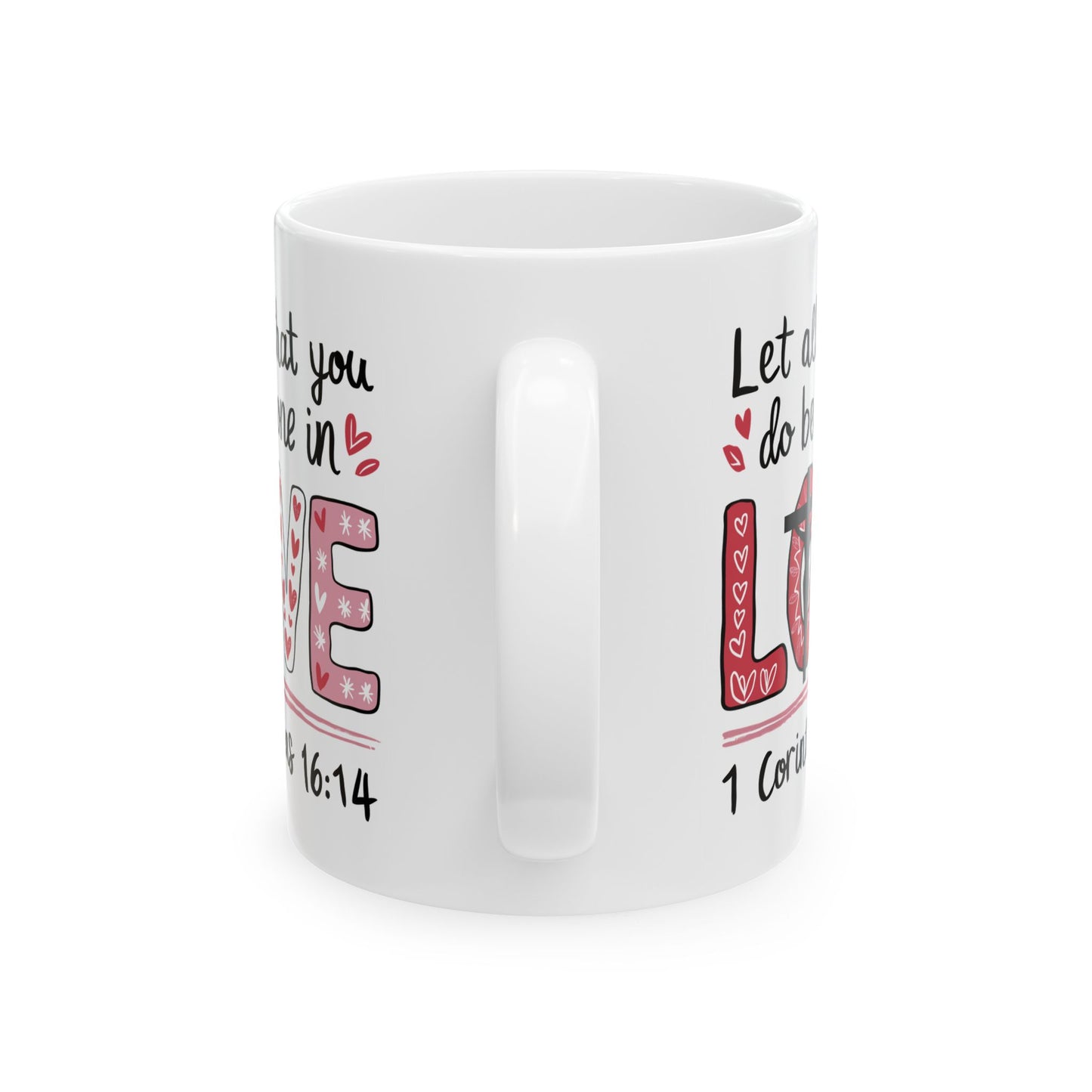 Religious Mug - Let All That You Do