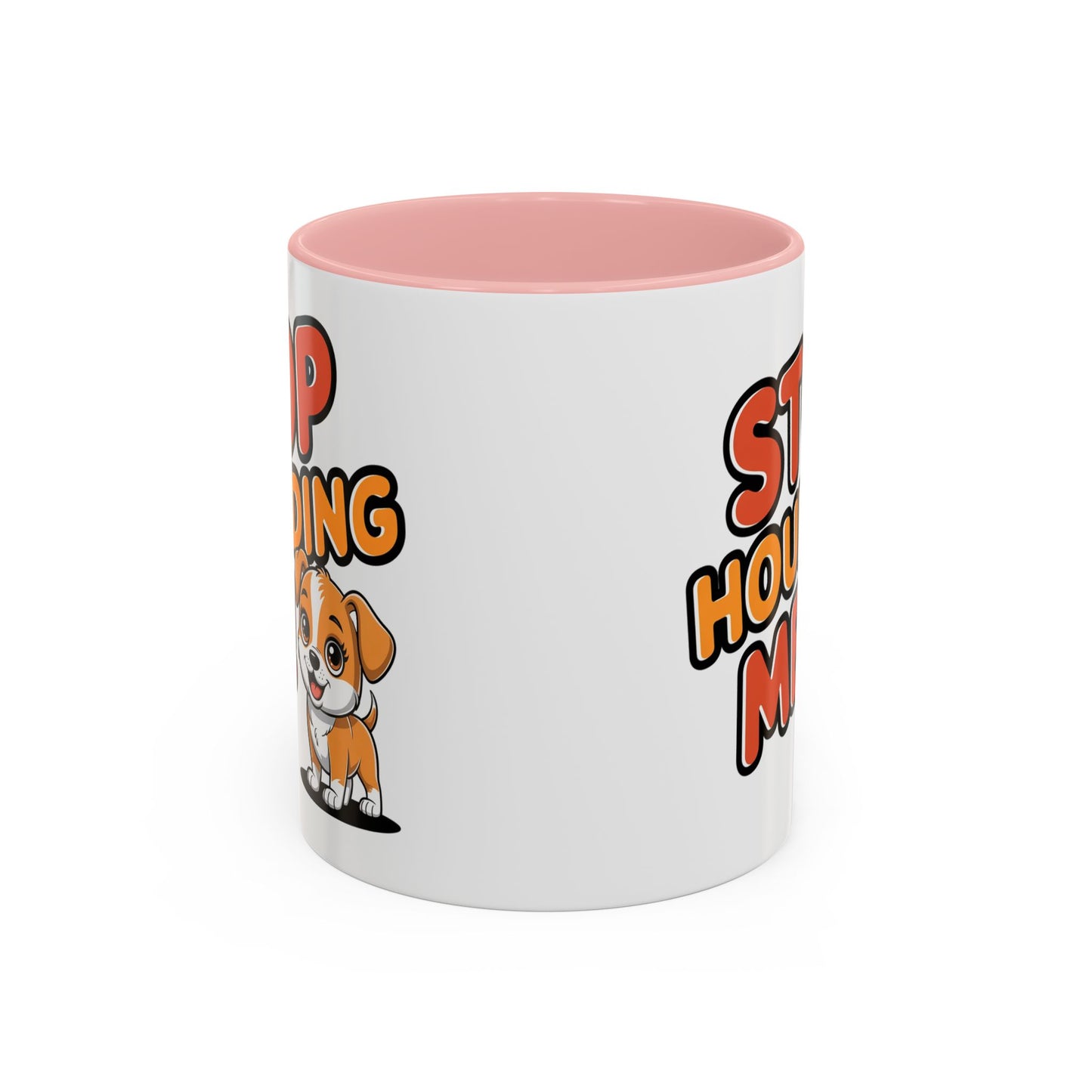 Animal Mug - Stop Hounding Me