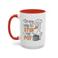 Humor Mug - On My Way To Stir