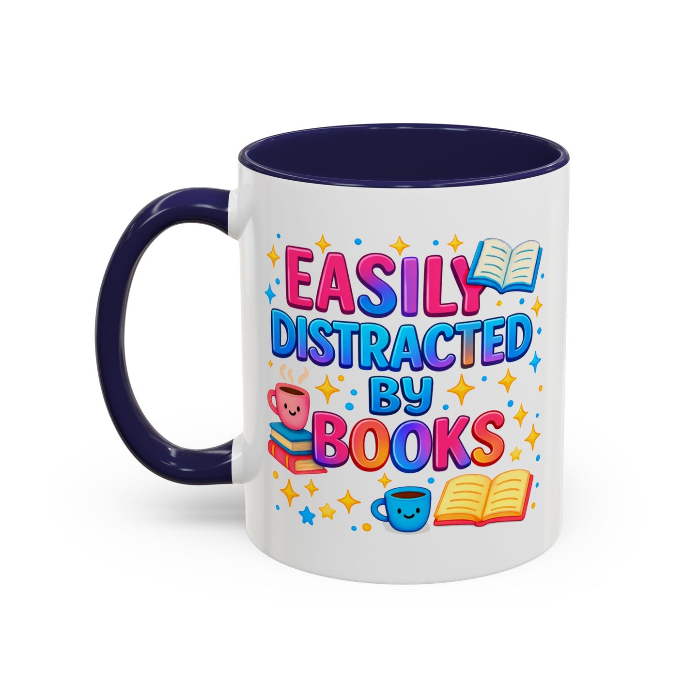 Humor Mug - Easily Distracted By Books