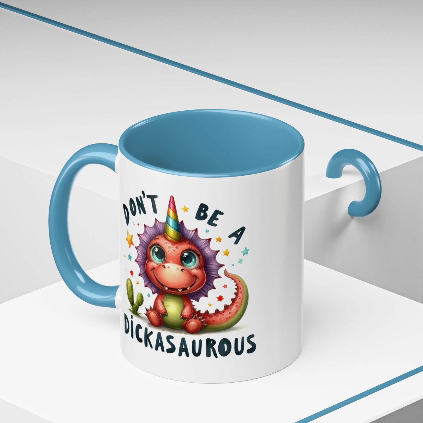 Humor Mug - Don't Be a Dickasauous