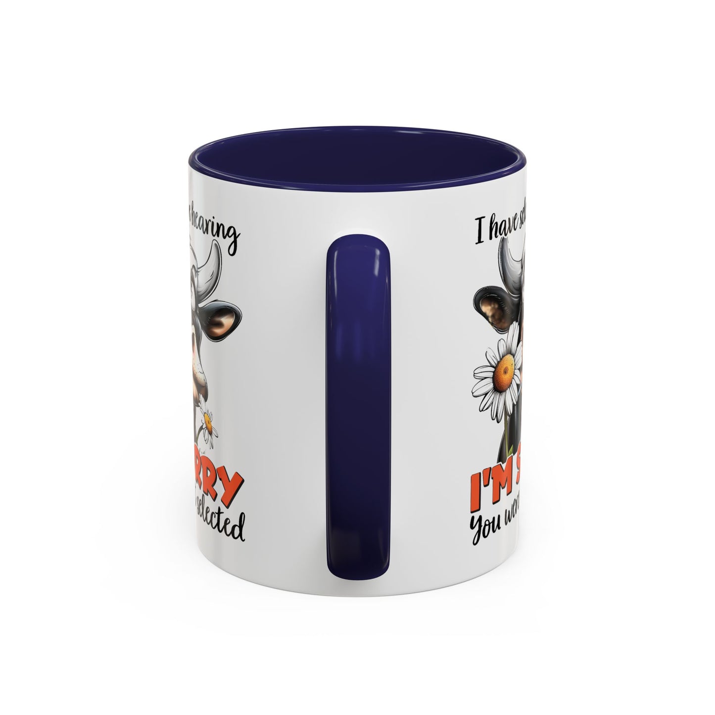 Humor Mug - I Have Selective Hearing
