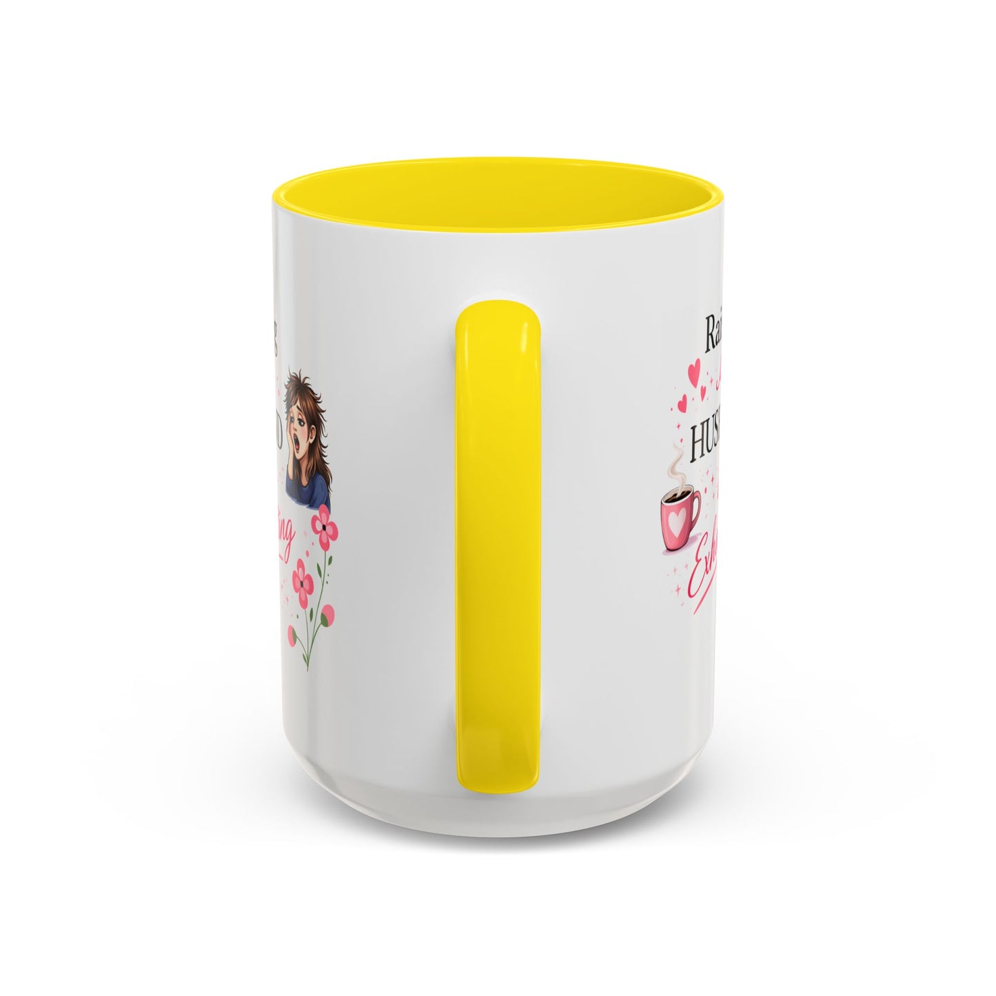 Humor Mug - Raising a Husband Is Exhausting