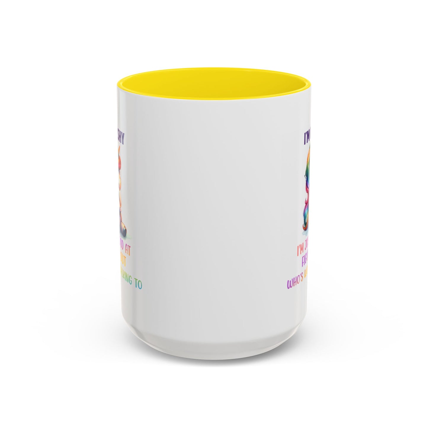 Humor Mug - I'm Not Shy