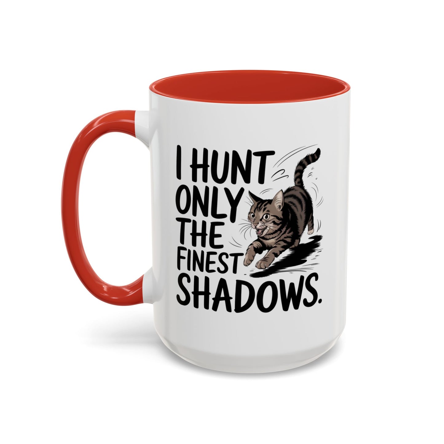 Animal Mug - I Only Hunt The Finest Shadows