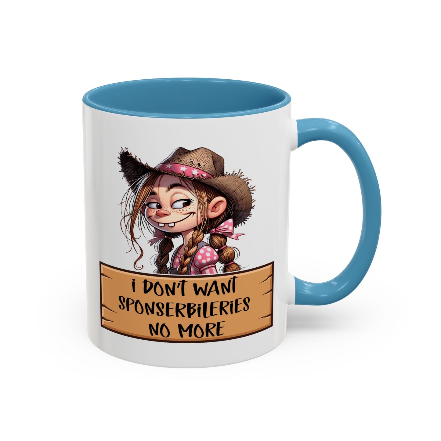 Adult Mug - I Don't Want Sponserbileries No More