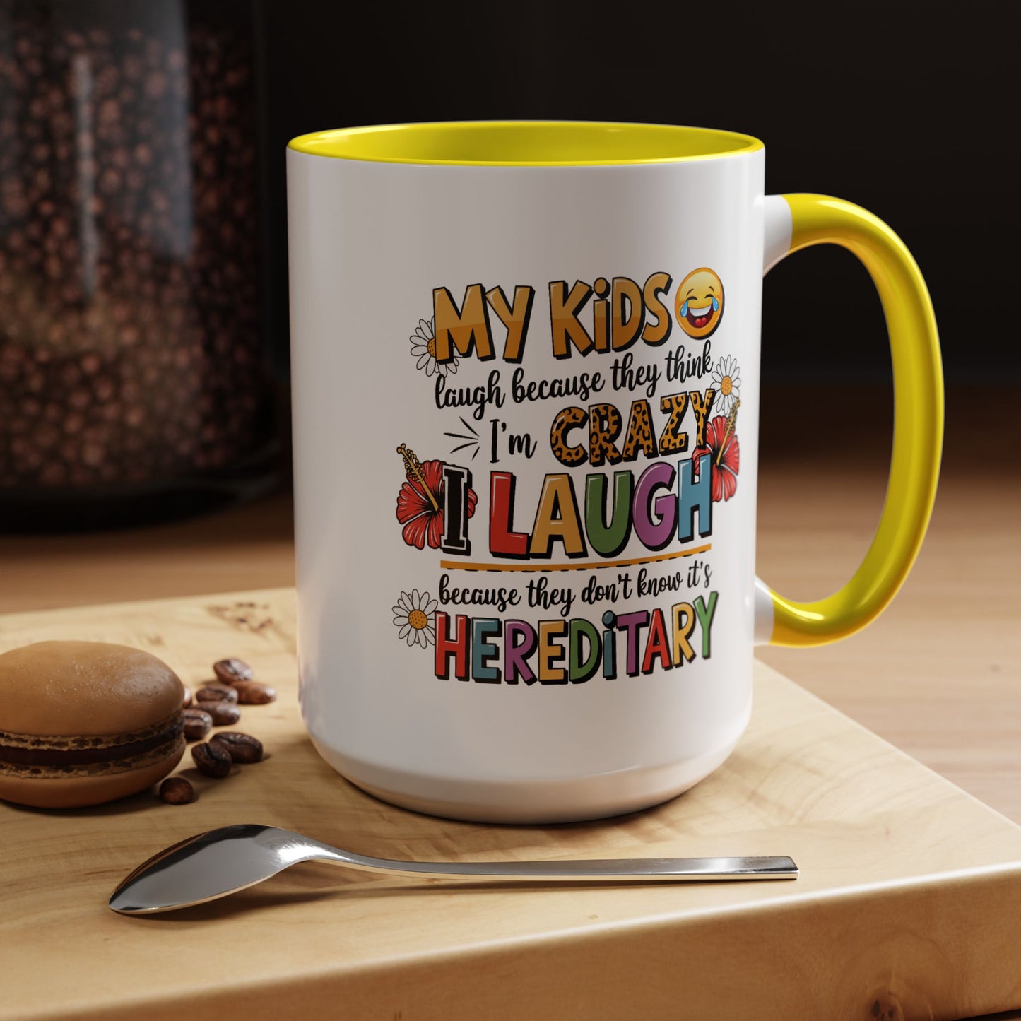 Humor Mug - My Kids Laugh