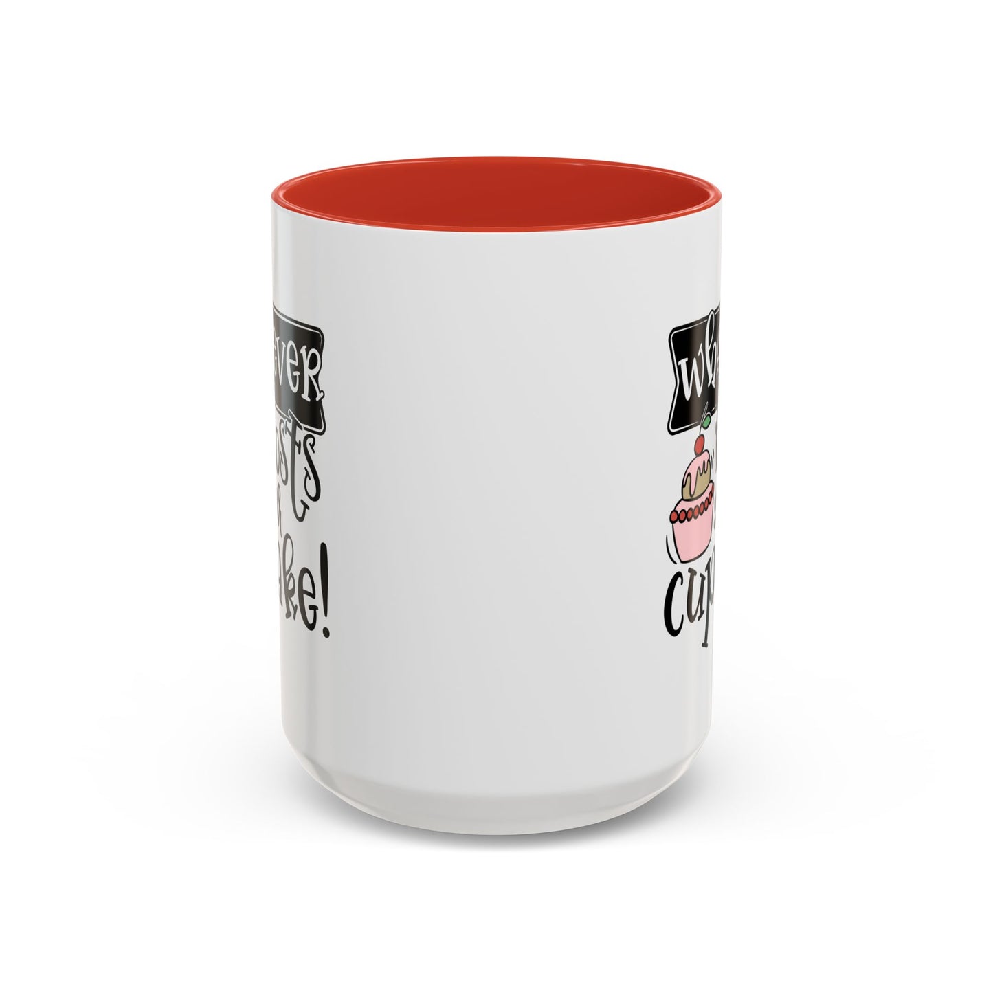 Humor Mug - Whatever Frosts Your Cupcake!