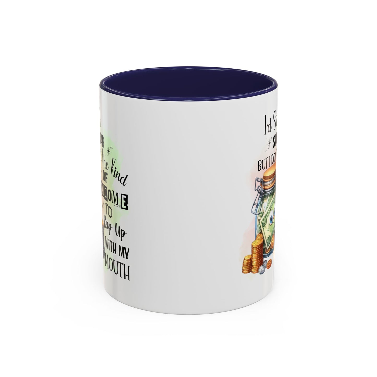 Humor Mug - I'd Start a Swear Jar
