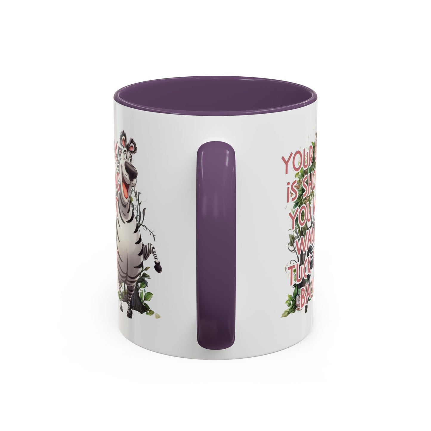 Humor Mug - Your Crazy is Showing