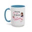 Humor Mug - Raising a Husband Is Exhausting