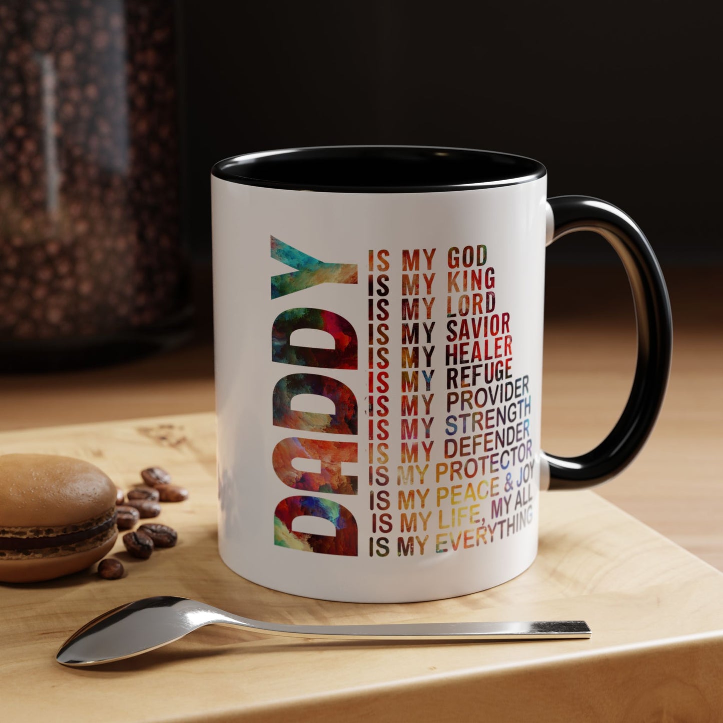 Father's Day Mug - Daddy is My Everthing