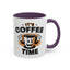 Humor Mug - It's Coffee Time!
