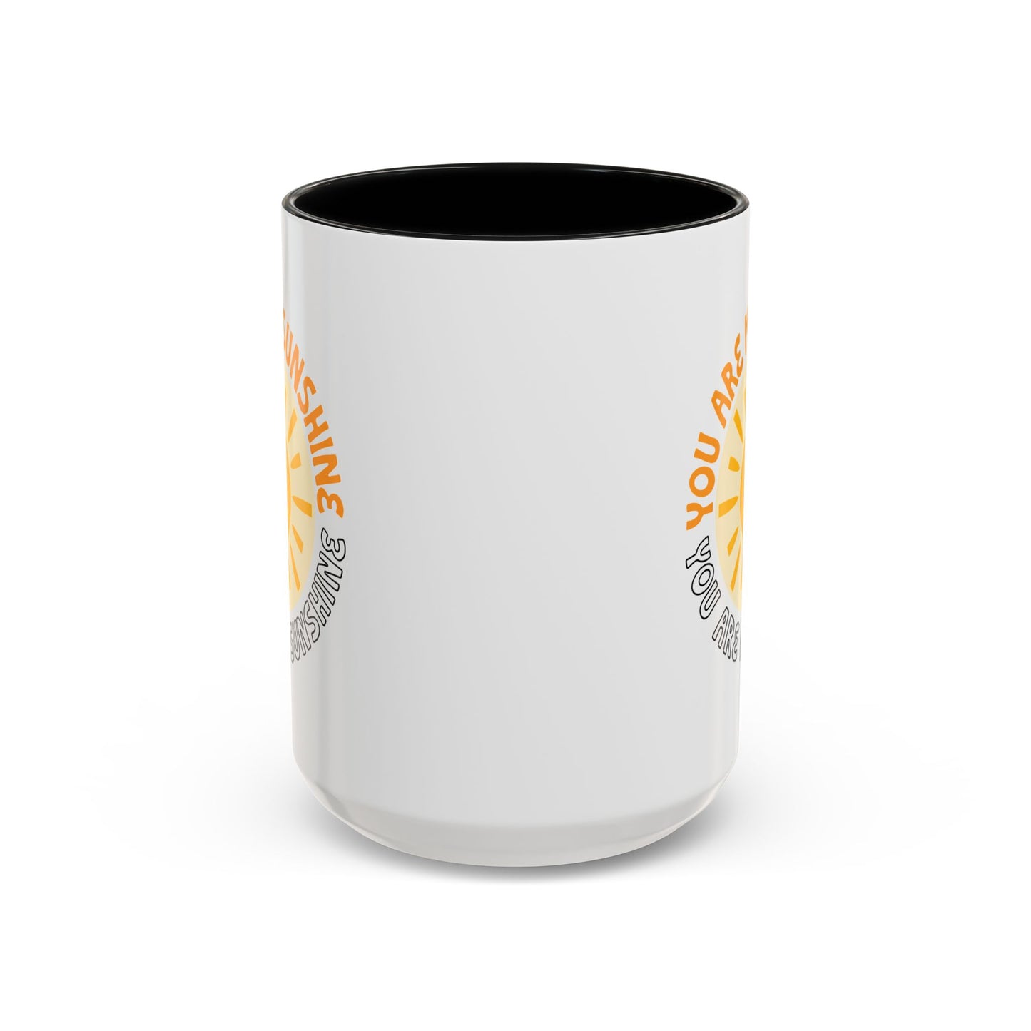 Motivational Mug - You Are My Sunshine