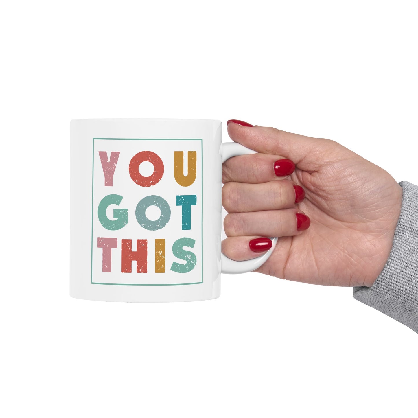 Motivation Mug - You Got This Frame