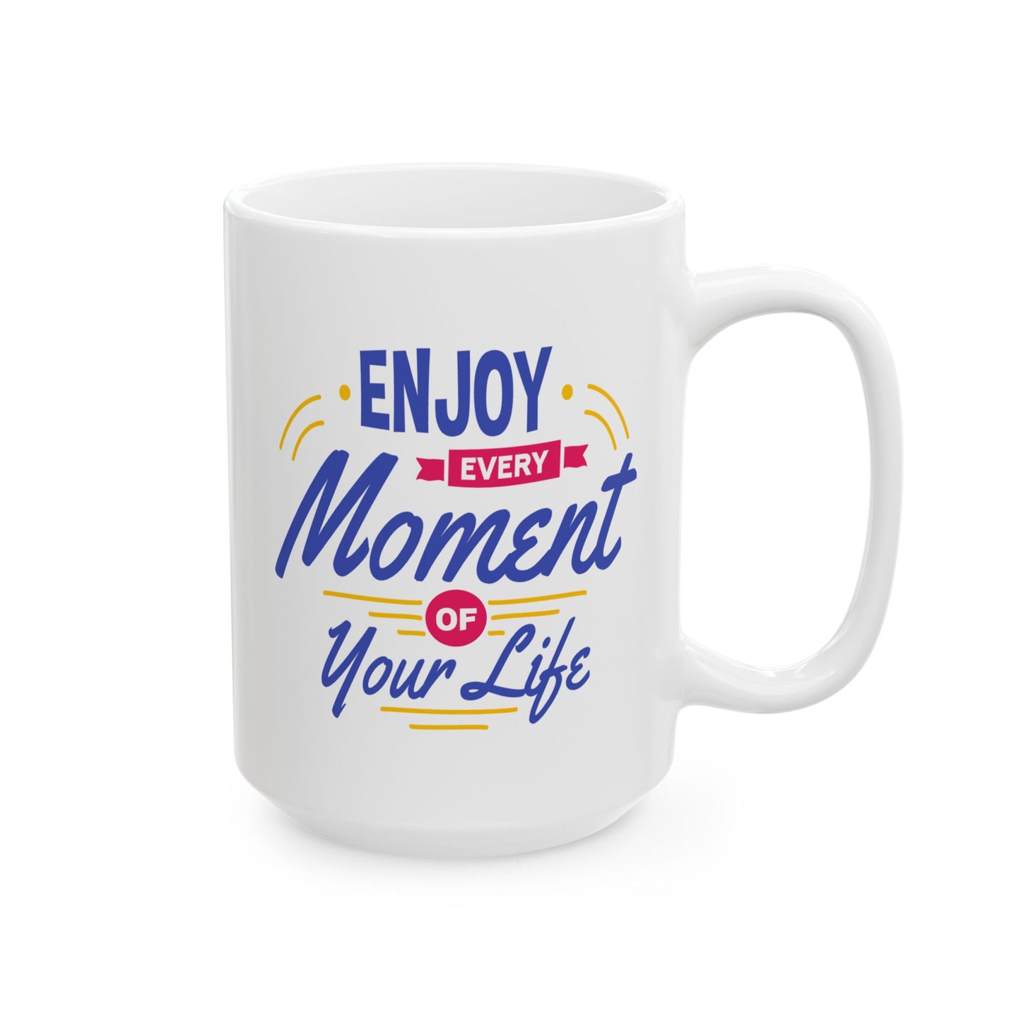 Wellness Mug - Enjoy Every Moment