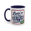Humor Mug - Living on That Blue Collar Dollar