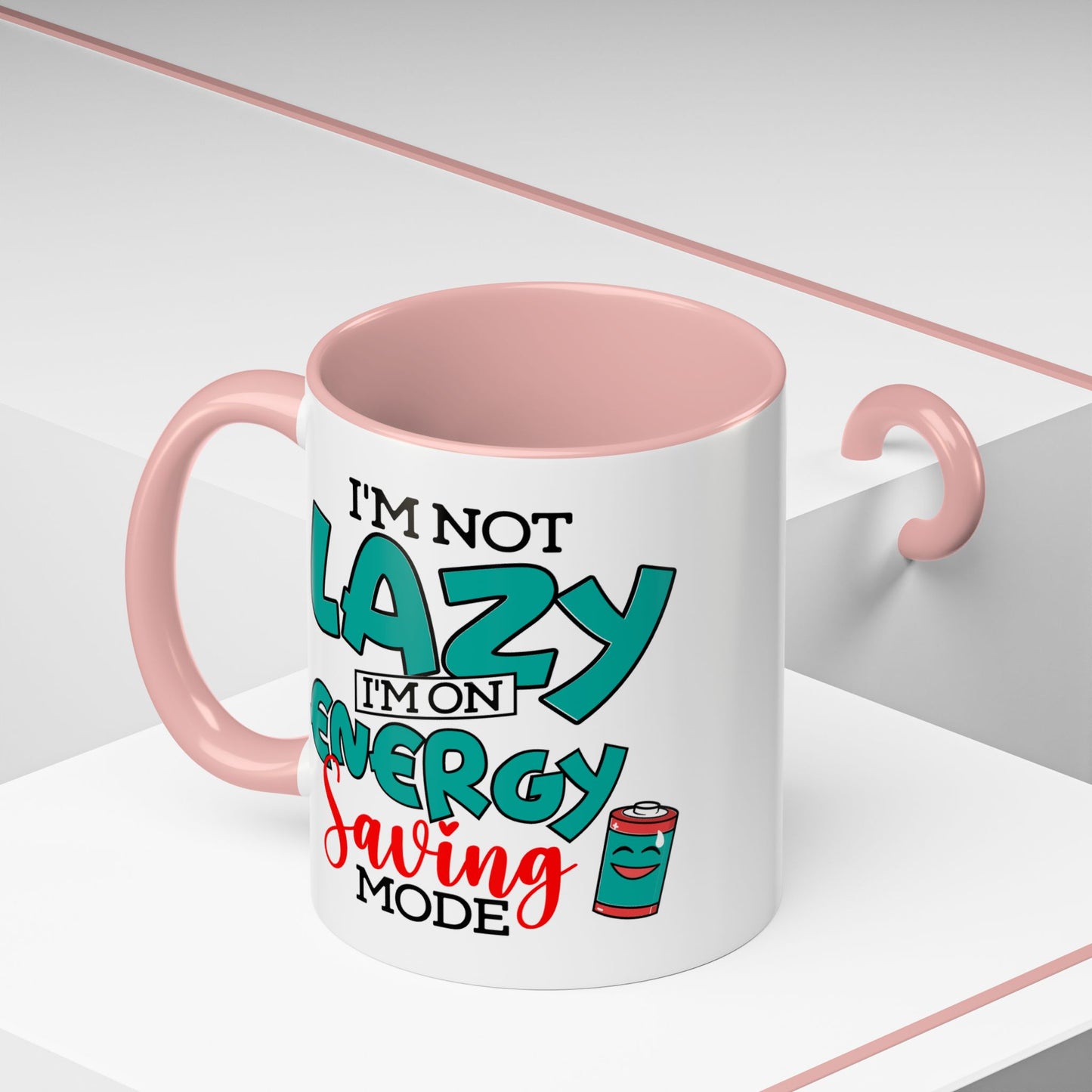 Humor Mug -I'm Not Lazy. I'm on Energy-Saving Mode