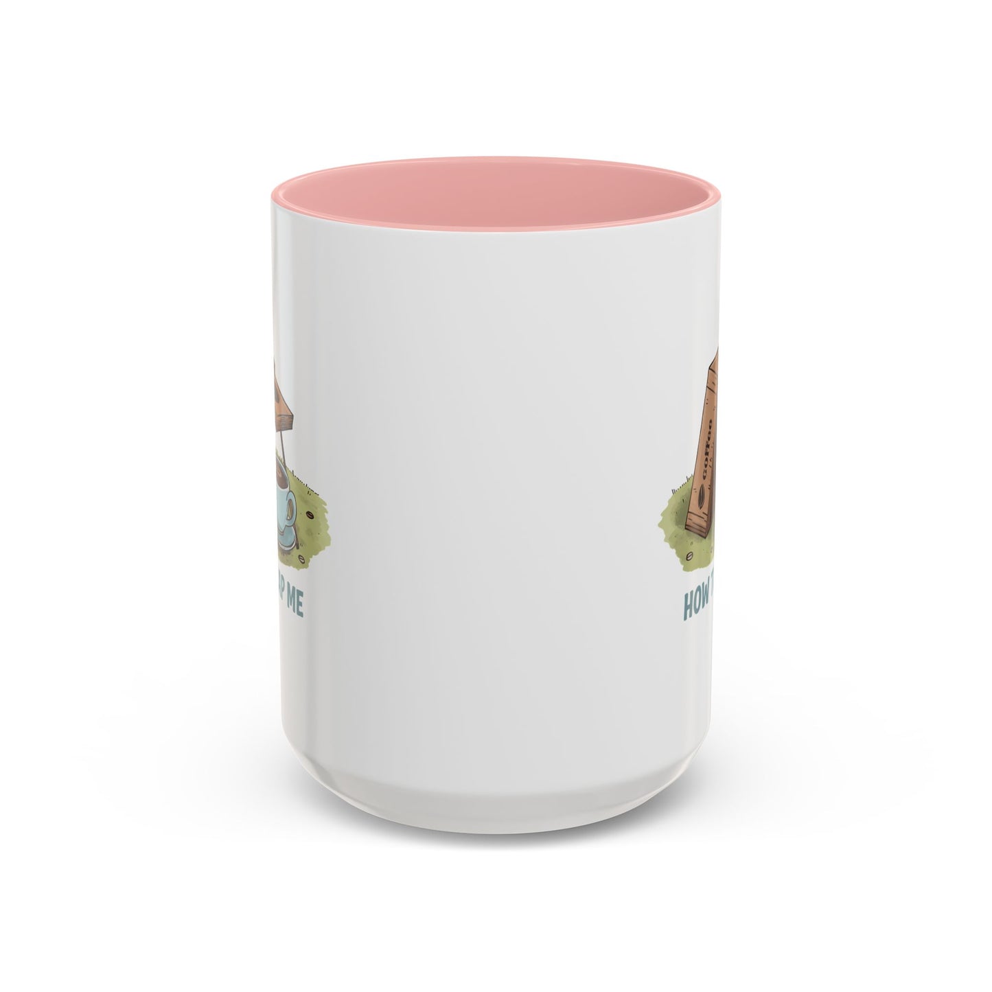 Humor Mug - How to Trap Me