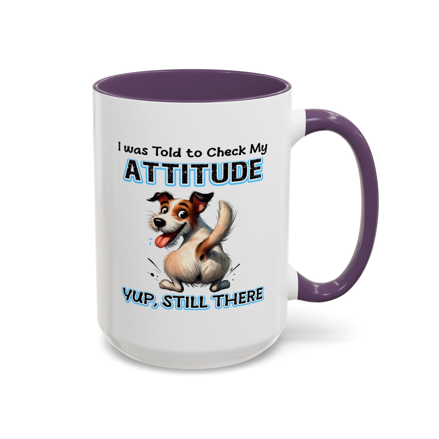 Animal Mug - I Was Told To Check My Attitude