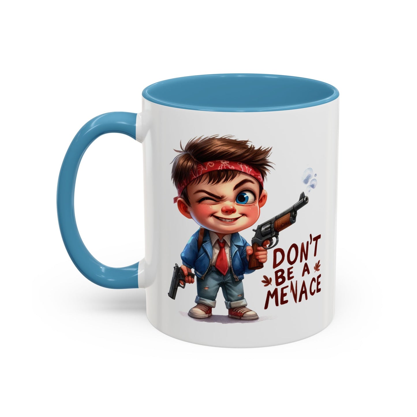 Humor Mug - Don't Be a Menace