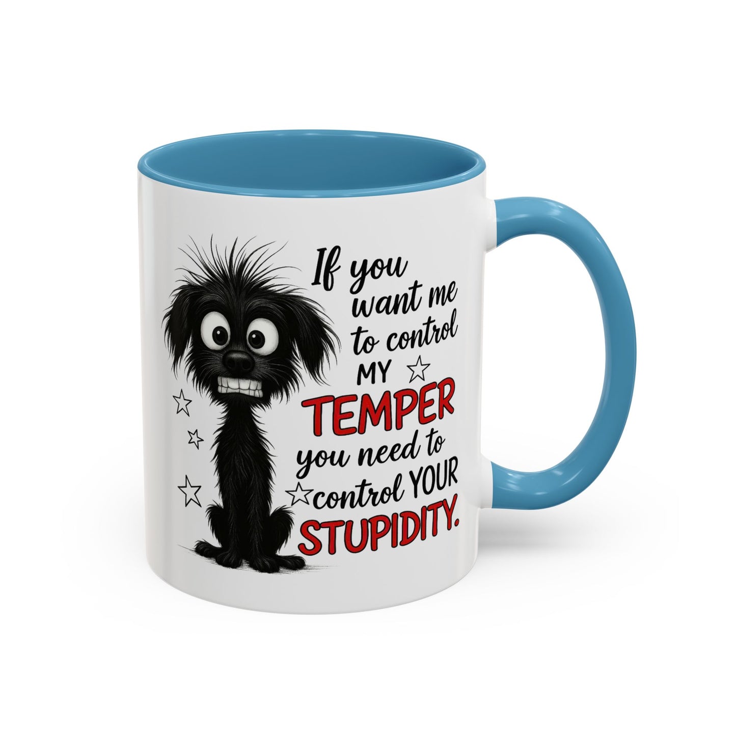 Animal Mug - If You Want Me to Control