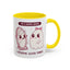 Humor Mug - I'm a good Ghoul I Deserve Good Things