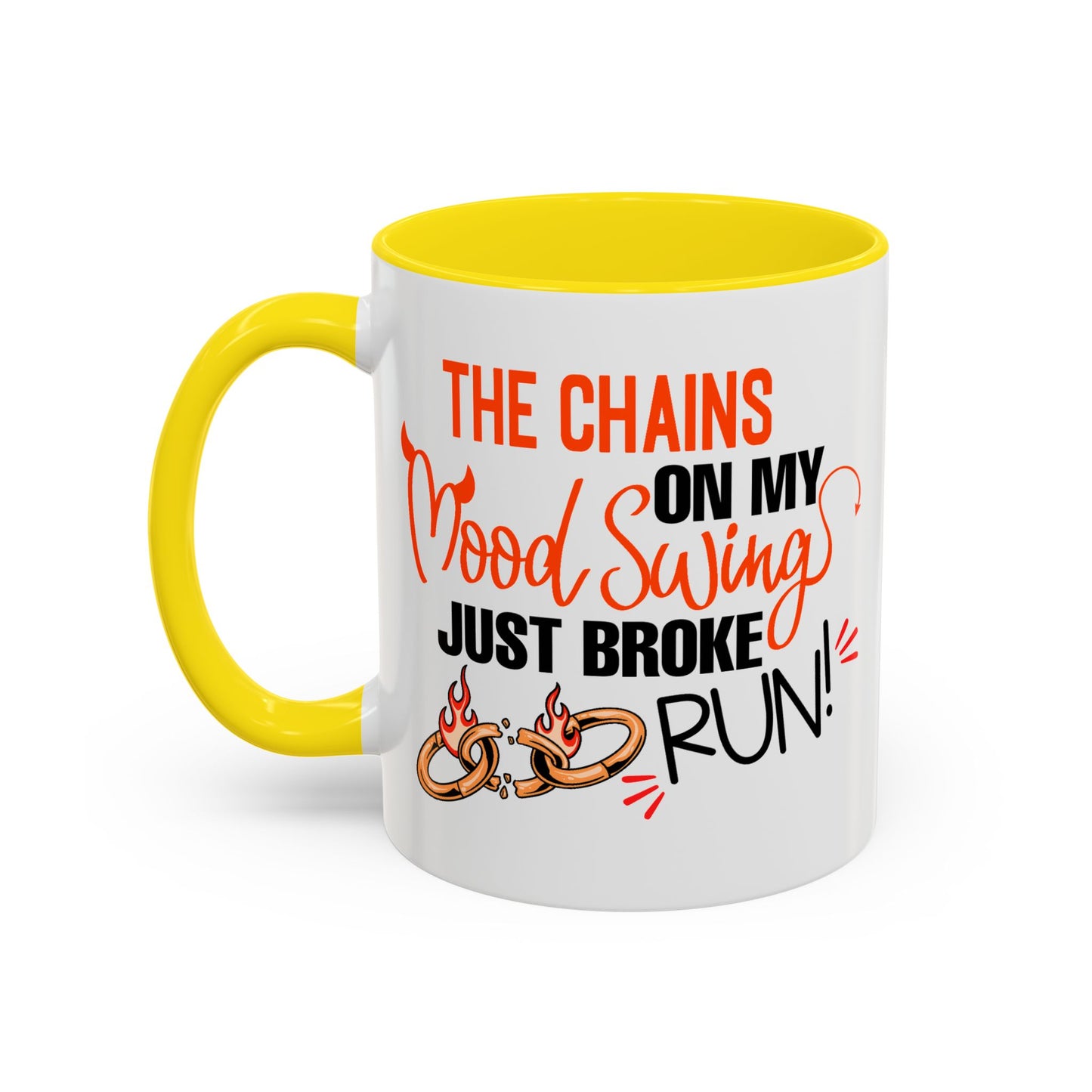 Humor Mug - The Chains On My Mood Swing