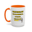 Humor Mug - Some People