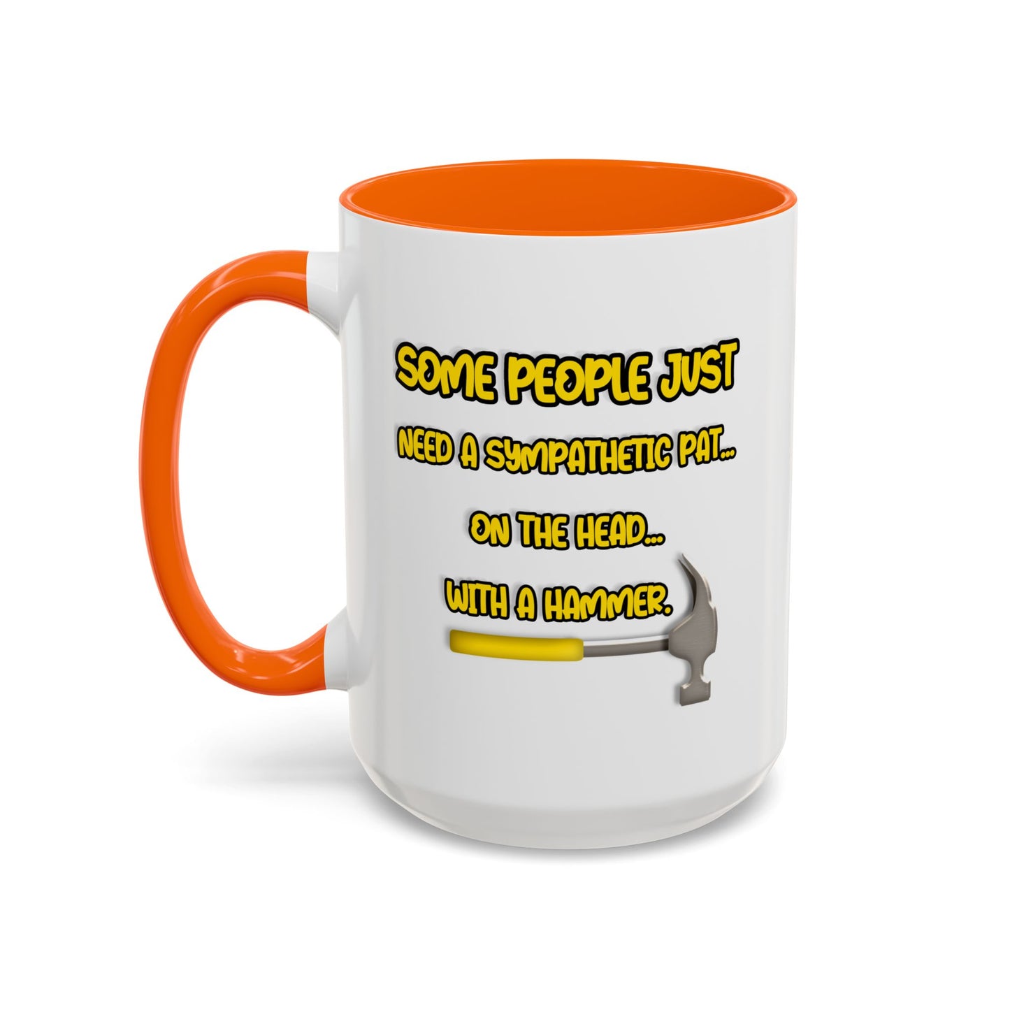Humor Mug - Some People