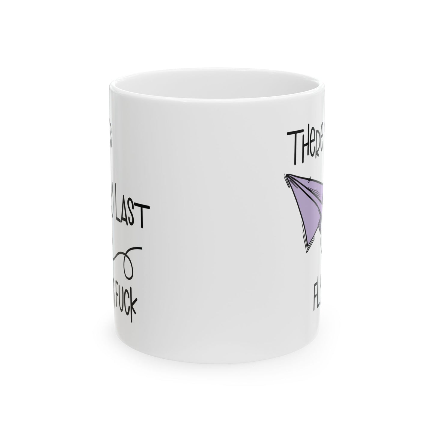 Adult Mug - Ther Goes My Last Flying Fuck