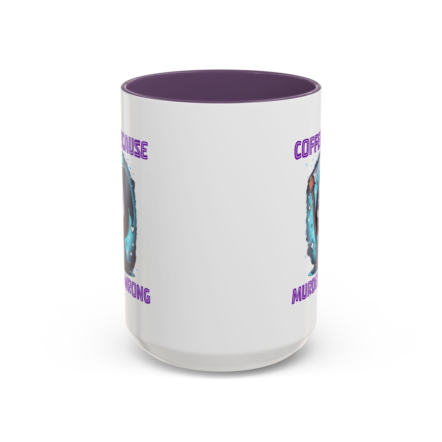 Humor Mug - Coffee Because Murder is Wrong
