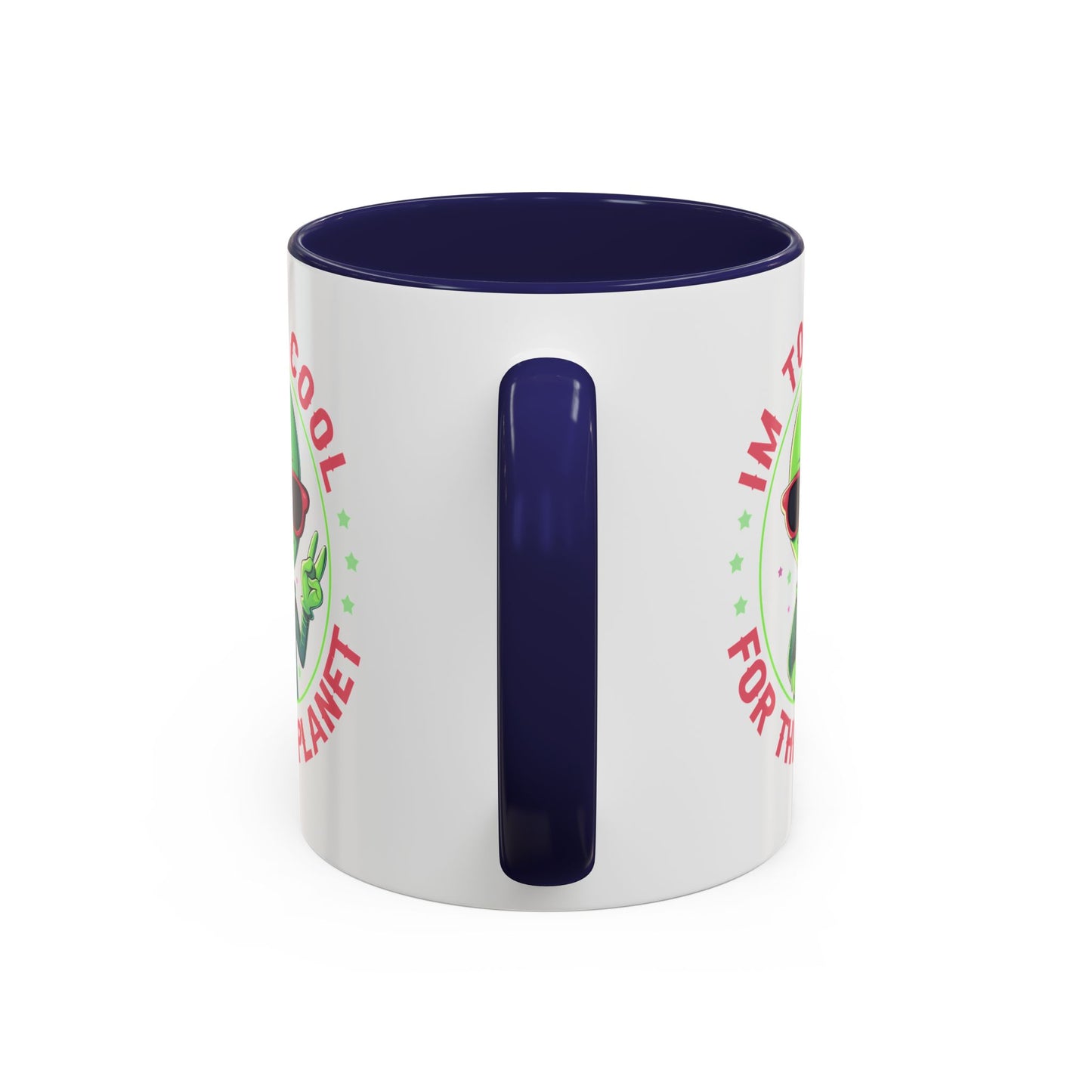 Alien Mug - I'm too Cool