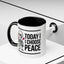 Humor Mug - Today I Choose Peace