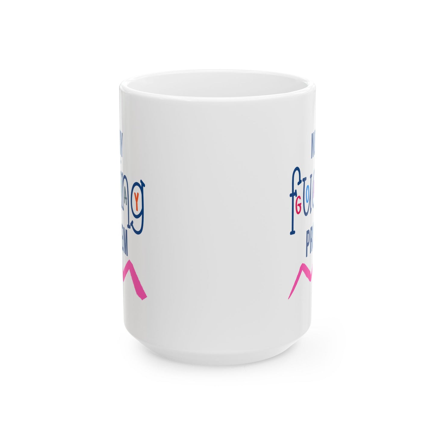 Adult Mug - Not My Fucking Problem