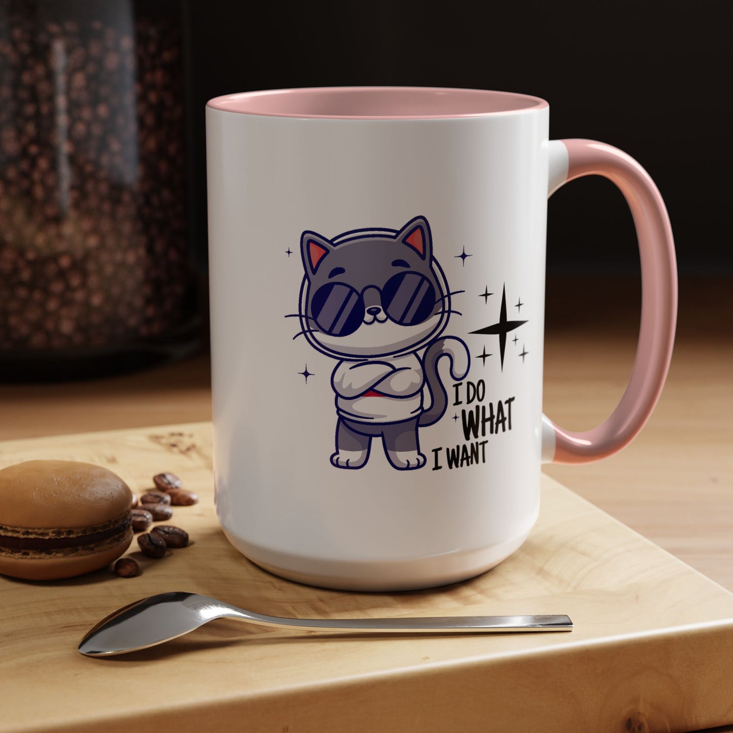 Humor Mug - I Do What I Want