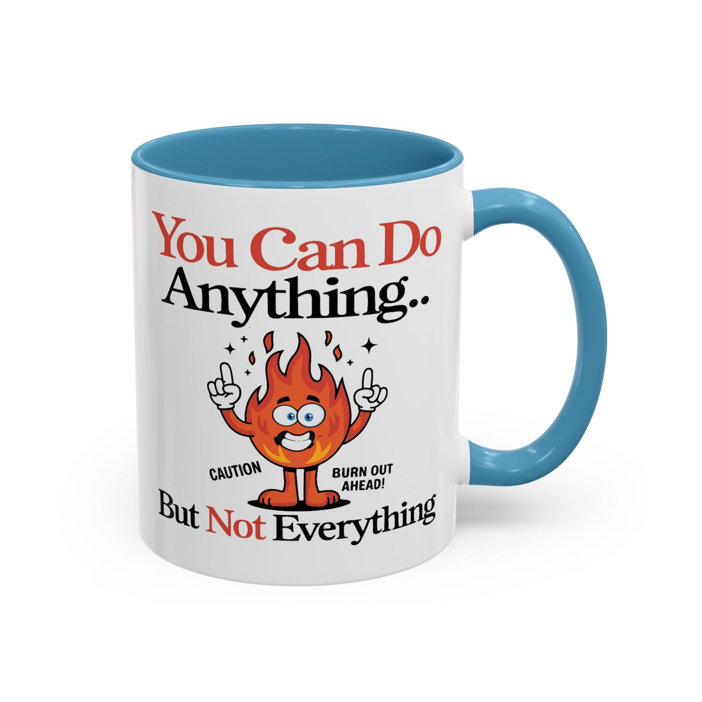Humor Mug - You Can Do Anything