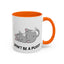 Adult Mug - Don't Be A Pussy
