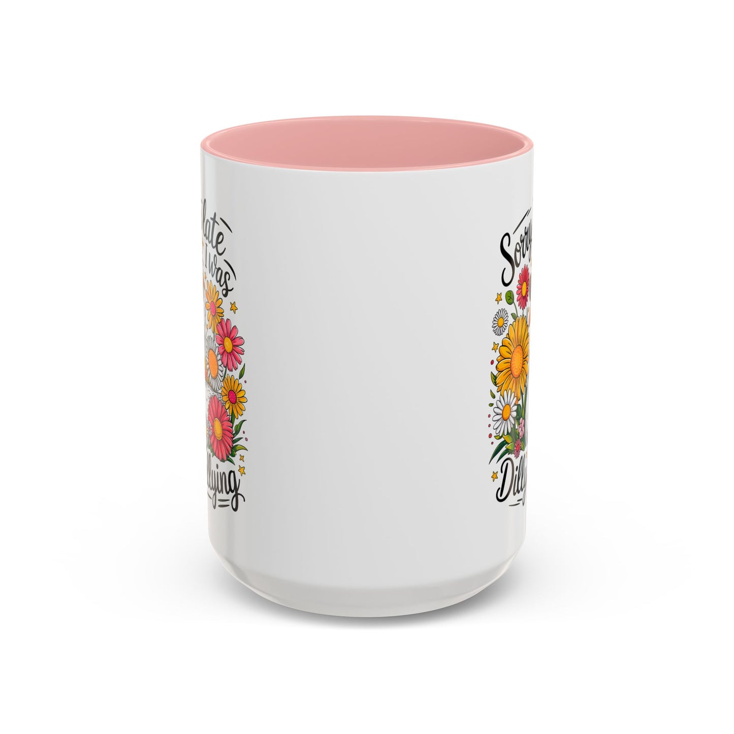 Office Mug - Sorry I'm Late