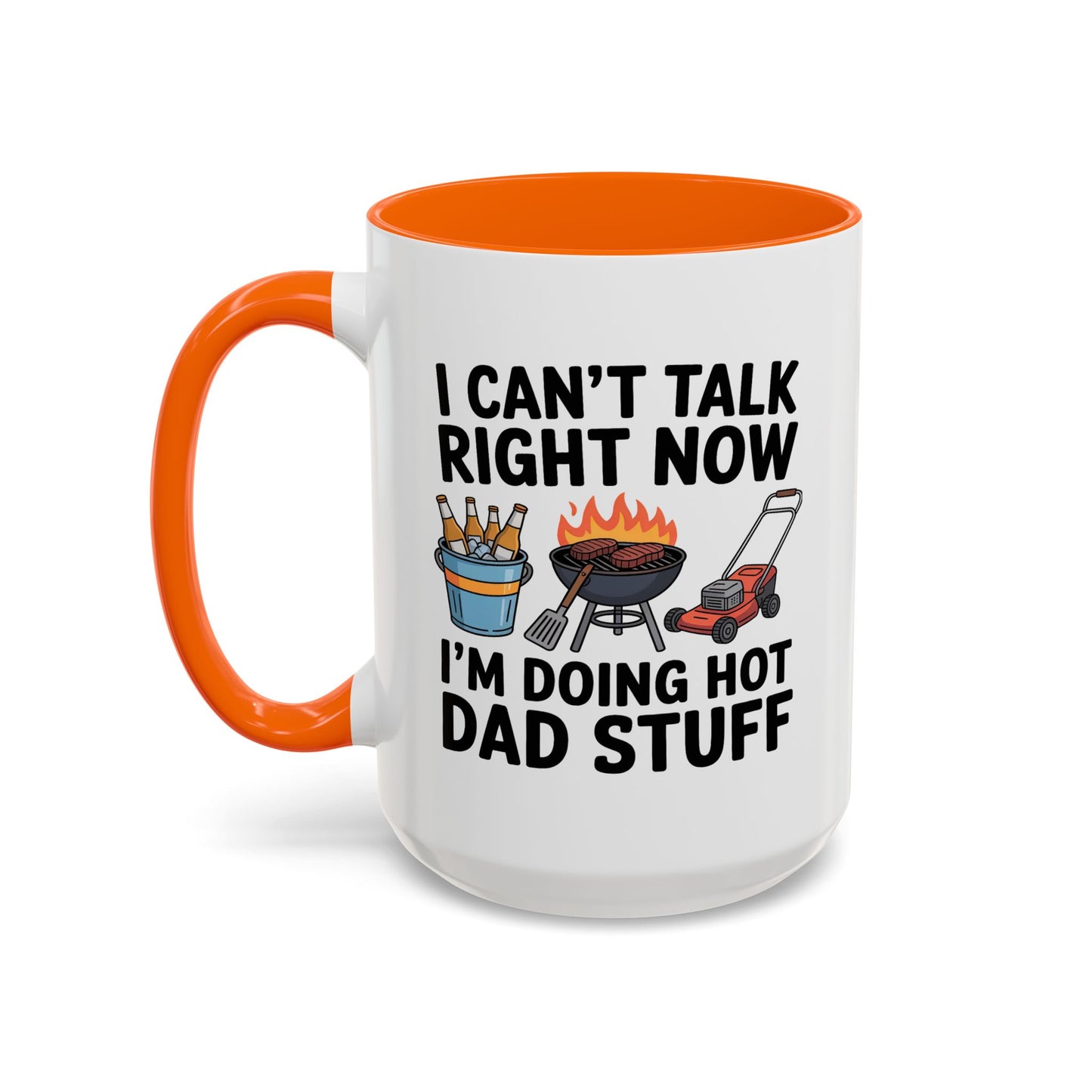 Father's Day Mug - I Can't Talk