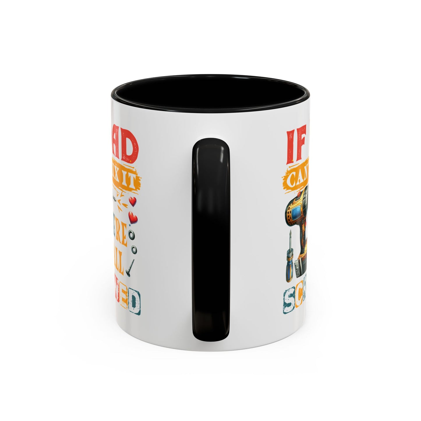 Father's Day Mug - If Dad Can't fix It