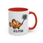 Office Mug - Selfish