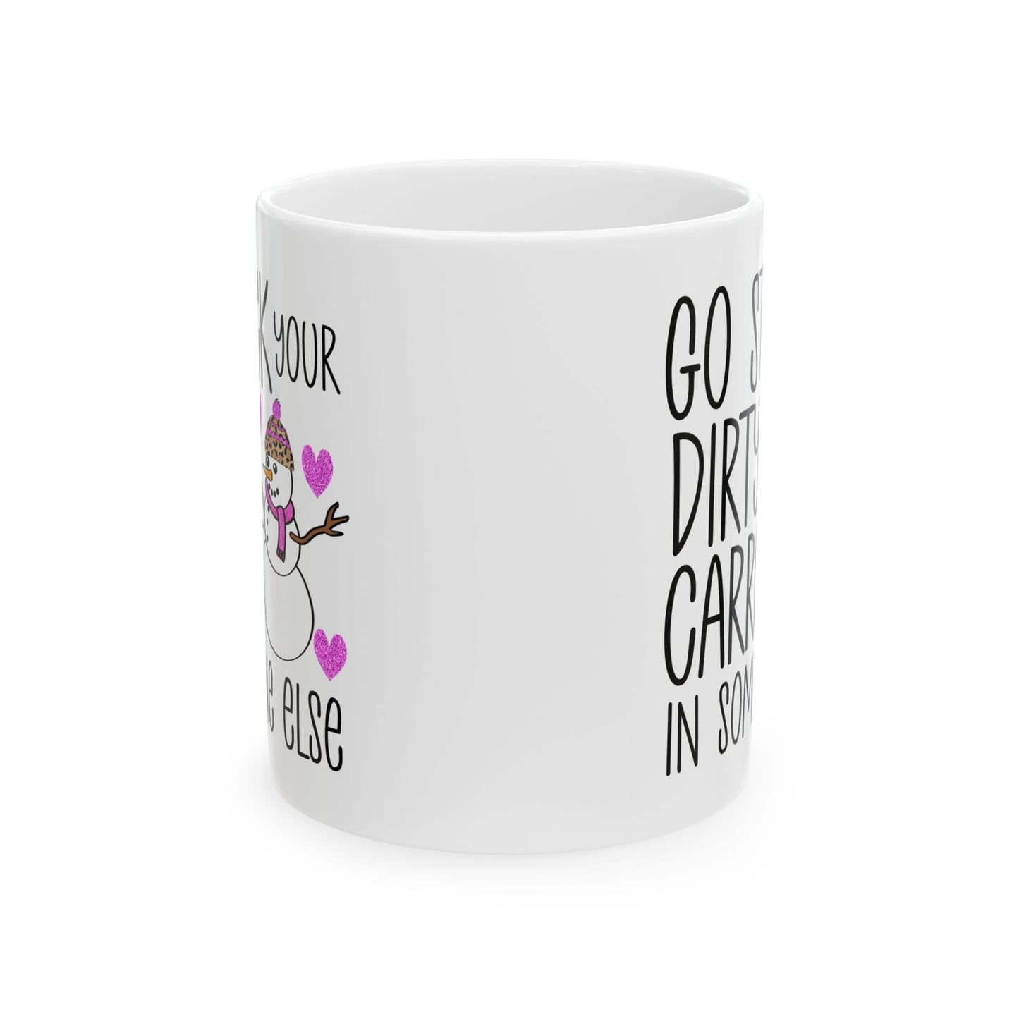 Adult Mug - Go Stick Your Dirty Carrot In Someone Else